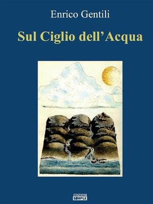 cover image of Sul Ciglio dell'Acqua